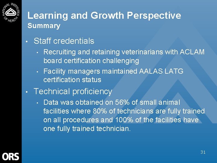 Learning and Growth Perspective Summary • Staff credentials • • • Recruiting and retaining