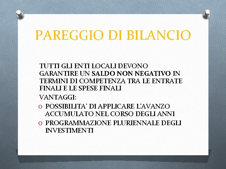 PAREGGIO DI BILANCIO TUTTI GLI ENTI LOCALI DEVONO GARANTIRE UN SALDO NON NEGATIVO IN