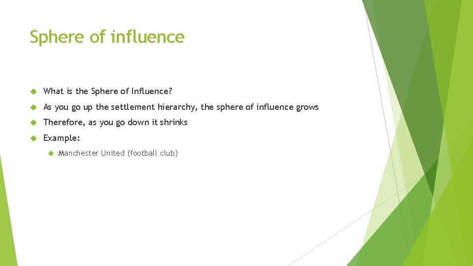 Sphere of influence What is the Sphere of Influence? As you go up the