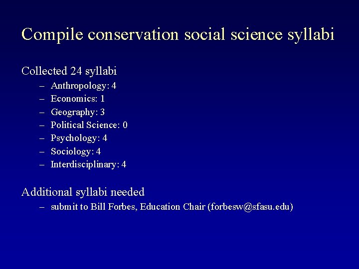 Compile conservation social science syllabi Collected 24 syllabi – – – – Anthropology: 4