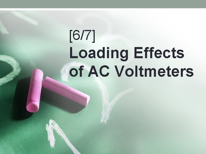 [6/7] Loading Effects of AC Voltmeters 