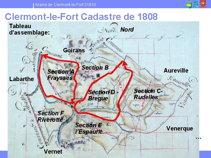 Mairie de Clermont-le-Fort 31810 Clermont-le-Fort Cadastre de 1808 Tableau d’assemblage: Nord Goirans Labarthe Section