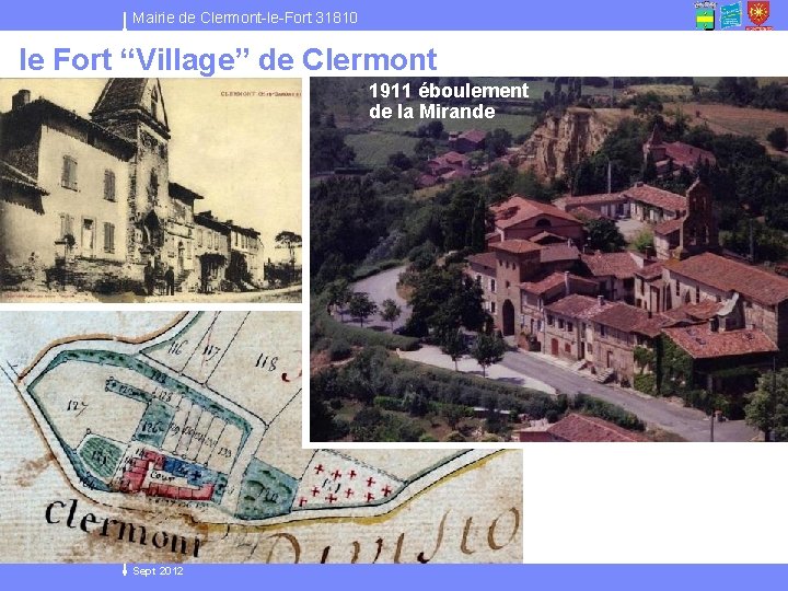 Mairie de Clermont-le-Fort 31810 le Fort “Village” de Clermont 1911 éboulement de la Mirande