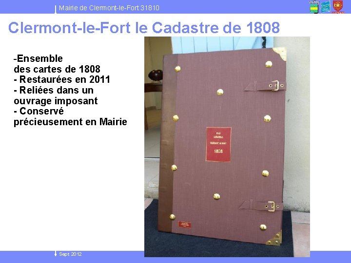 Mairie de Clermont-le-Fort 31810 Clermont-le-Fort le Cadastre de 1808 -Ensemble des cartes de 1808