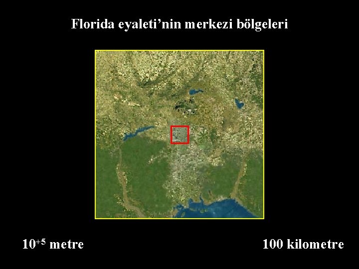 Florida eyaleti’nin merkezi bölgeleri 10+5 metre 100 kilometre 