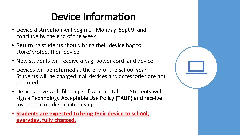 Device Information • Device distribution will begin on Monday, Sept 9, and conclude by Device Information • Device distribution will begin on Monday, Sept 9, and conclude by