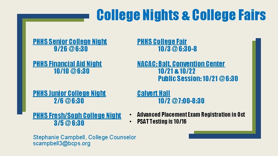 College Nights & College Fairs PHHS Senior College Night 9/26 @ 6: 30 PHHS College Nights & College Fairs PHHS Senior College Night 9/26 @ 6: 30 PHHS