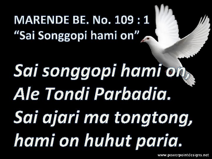MARENDE BE. No. 109 : 1 “Sai Songgopi hami on” Sai songgopi hami on,