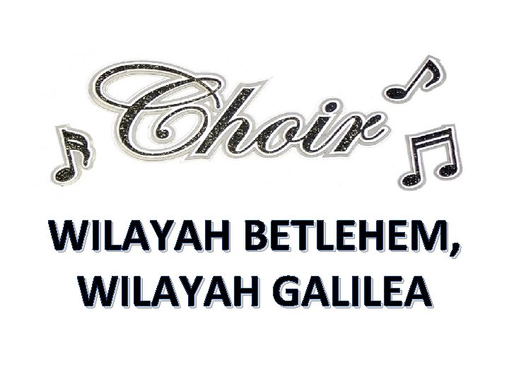 WILAYAH BETLEHEM, WILAYAH GALILEA 