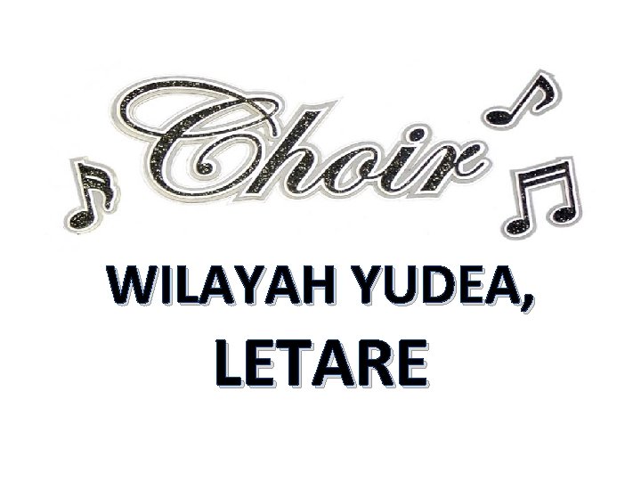 WILAYAH YUDEA, LETARE 