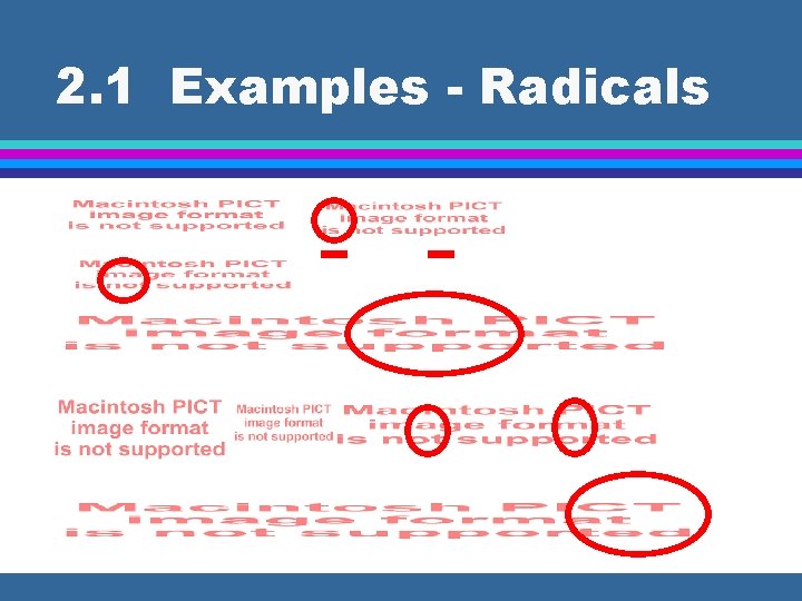 2. 1 Examples - Radicals 
