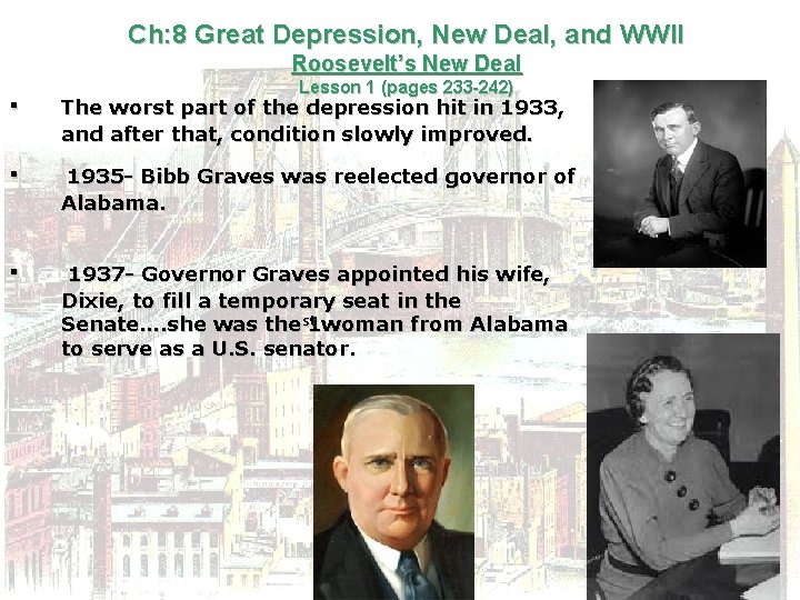 Ch: 8 Great Depression, New Deal, and WWII Roosevelt’s New Deal ∙ ∙ ∙