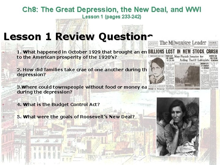 Ch 8: The Great Depression, the New Deal, and WWI Lesson 1 (pages 233