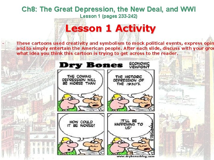 Ch 8: The Great Depression, the New Deal, and WWI Lesson 1 (pages 233