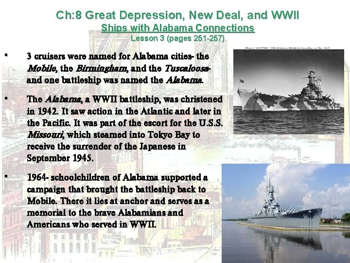 Ch: 8 Great Depression, New Deal, and WWII Ships with Alabama Connections Lesson 3