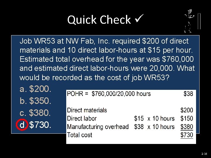 Quick Check Job WR 53 at NW Fab, Inc. required $200 of direct materials