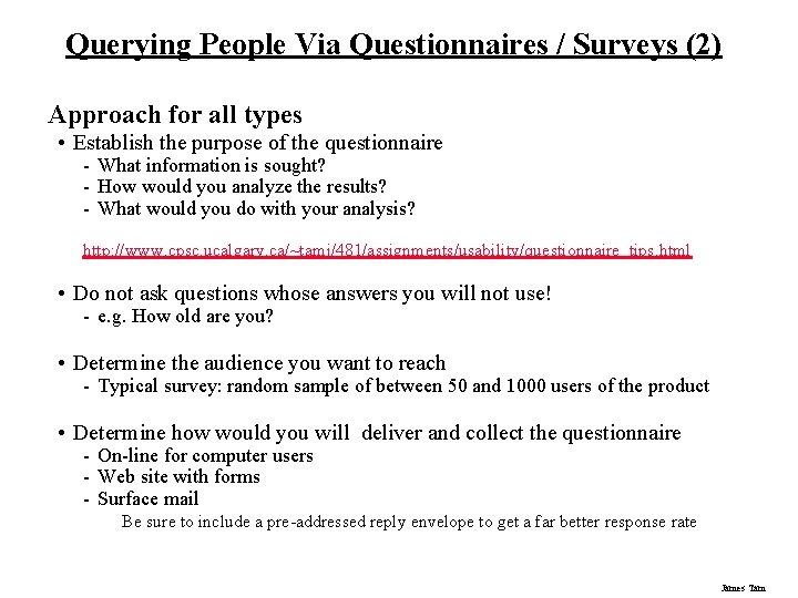 Querying People Via Questionnaires / Surveys (2) Approach for all types • Establish the