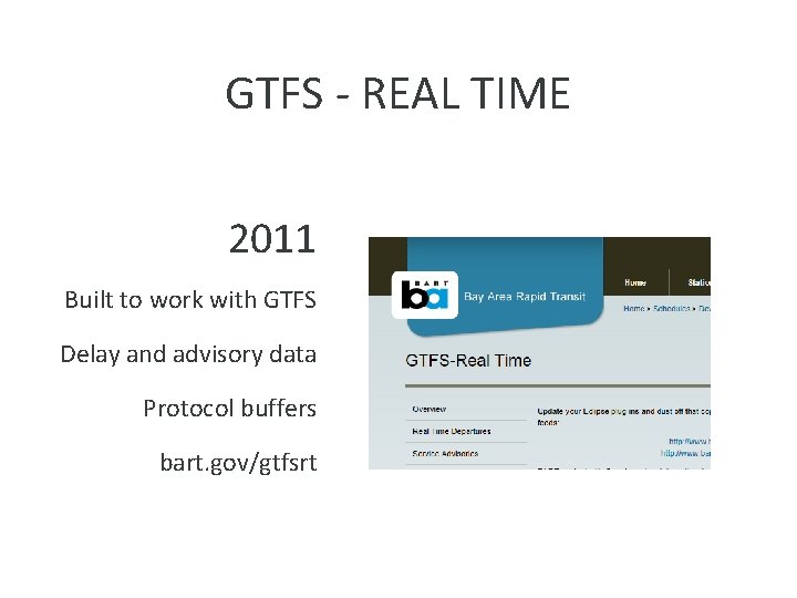 GTFS - REAL TIME 2011 Built to work with GTFS Delay and advisory data