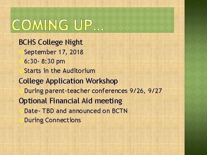  BCHS College Night September 17, 2018 6: 30 - 8: 30 pm Starts