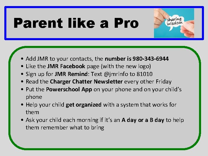 Parent like a Pro • Add JMR to your contacts, the number is 980