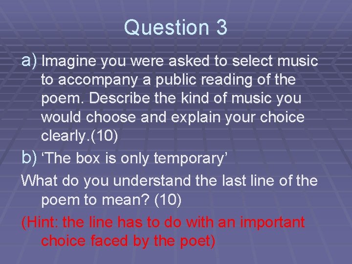 Question 3 a) Imagine you were asked to select music to accompany a public