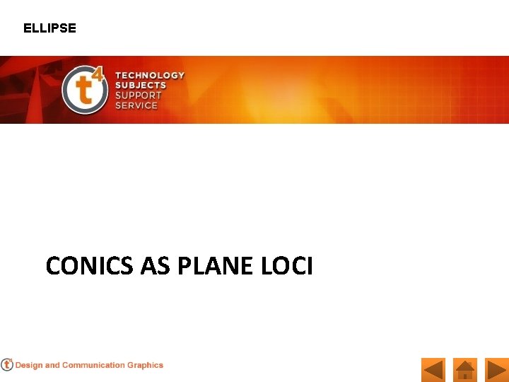 ELLIPSE CONICS AS PLANE LOCI 