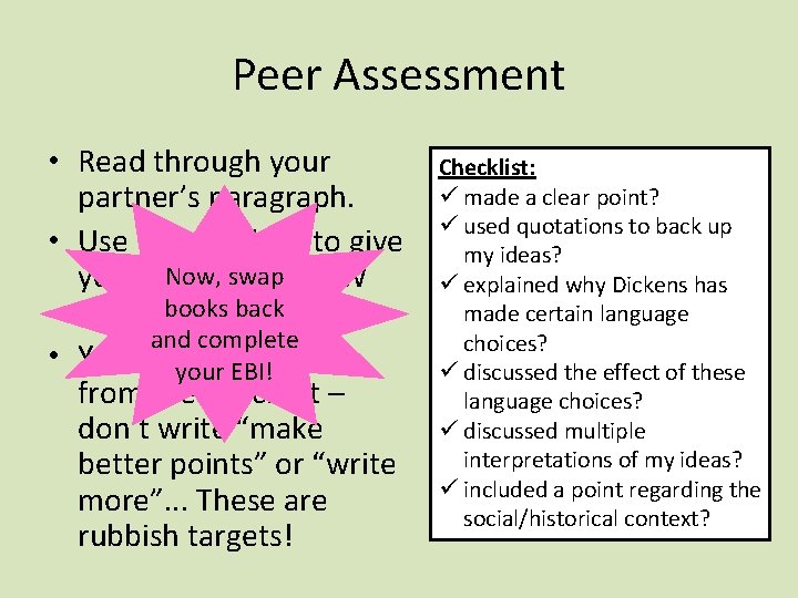Peer Assessment • Read through your partner’s paragraph. • Use the checklist to give