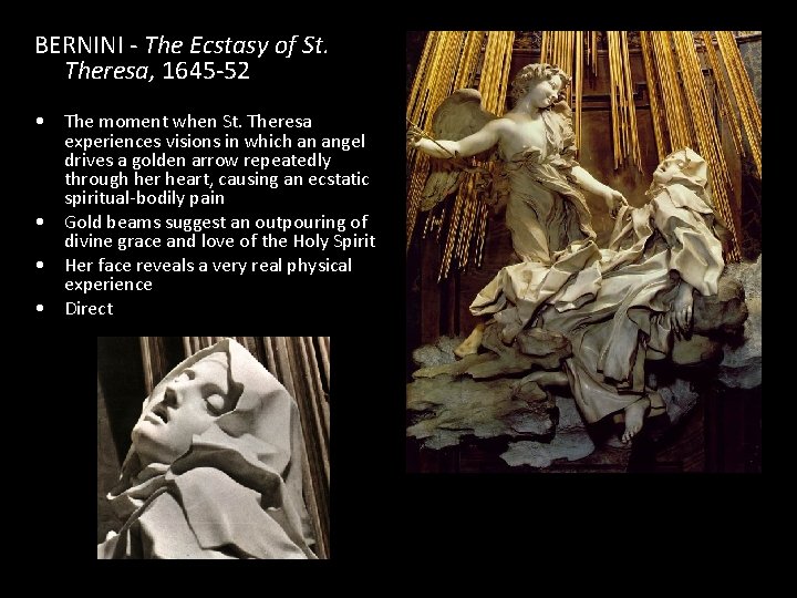 BERNINI - The Ecstasy of St. Theresa, 1645 -52 • The moment when St.
