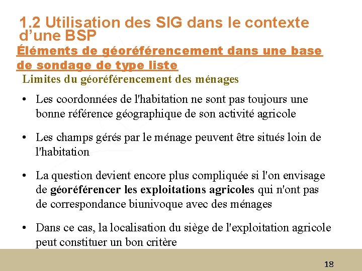 1. 2 Utilisation des SIG dans le contexte d’une BSP Éléments de géoréférencement dans