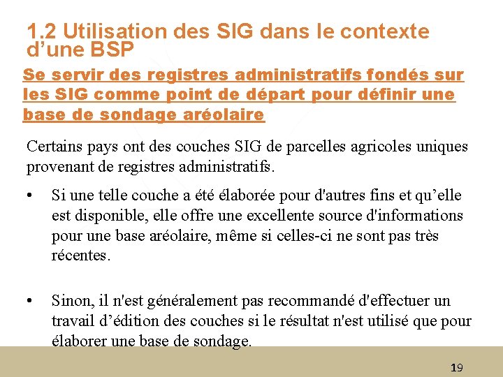 1. 2 Utilisation des SIG dans le contexte d’une BSP Se servir des registres