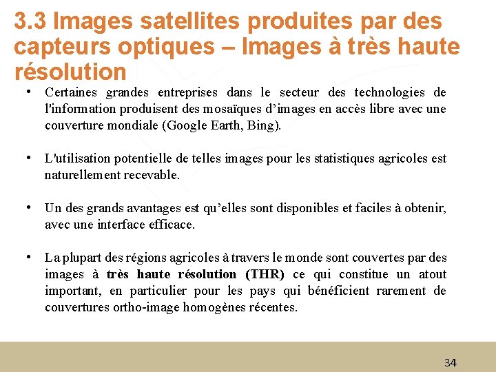 3. 3 Images satellites produites par des capteurs optiques – Images à très haute