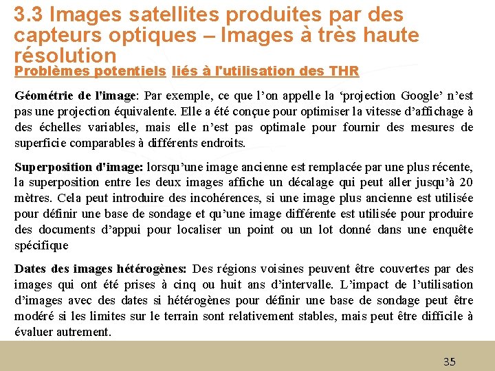 3. 3 Images satellites produites par des capteurs optiques – Images à très haute