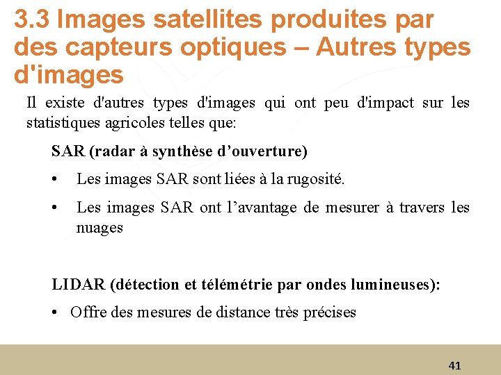 3. 3 Images satellites produites par des capteurs optiques – Autres types d'images Il