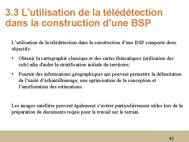 3. 3 L'utilisation de la télédétection dans la construction d'une BSP L’utilisation de la