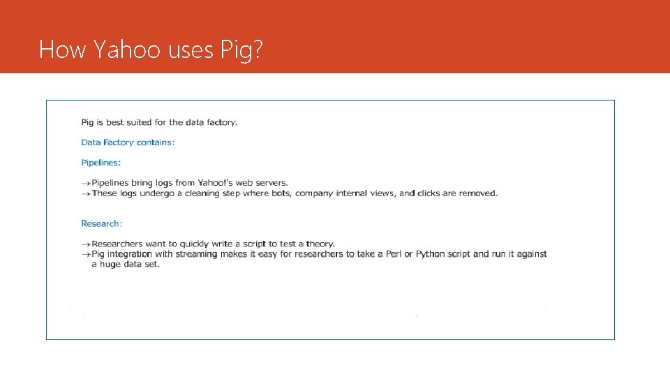 How Yahoo uses Pig? 