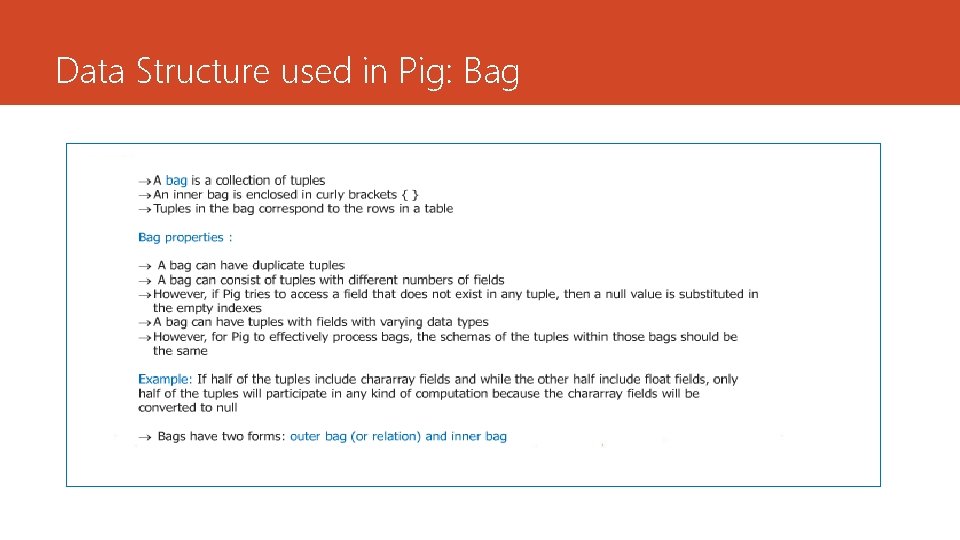 Data Structure used in Pig: Bag 