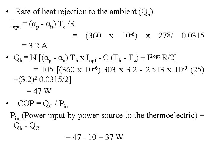  • Rate of heat rejection to the ambient (Qh) Iopt. = (αp -