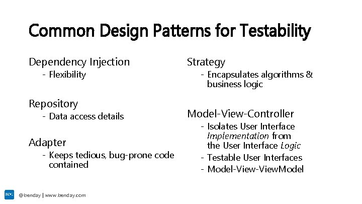 Common Design Patterns for Testability Dependency Injection - Flexibility Repository - Data access details