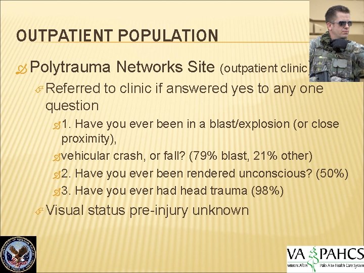 OUTPATIENT POPULATION Polytrauma Referred Networks Site (outpatient clinic) to clinic if answered yes to