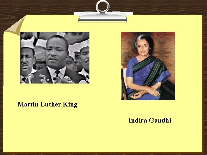 Martin Luther King Indira Gandhi 