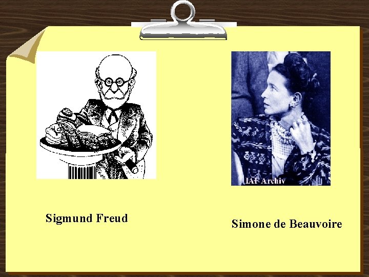 Sigmund Freud Simone de Beauvoire 
