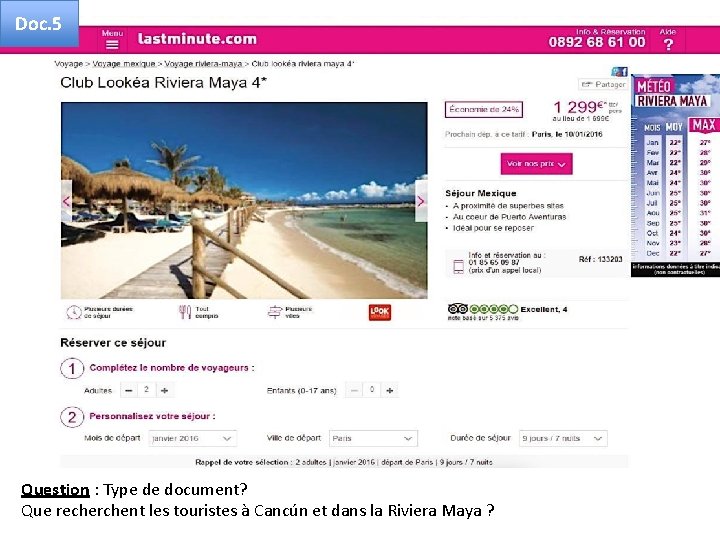 Doc. 5 Question : Type de document? Que recherchent les touristes à Cancún et