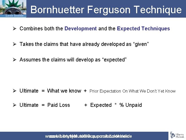 Bornhuetter Ferguson Technique Ø Combines both the Development and the Expected Techniques Ø Takes