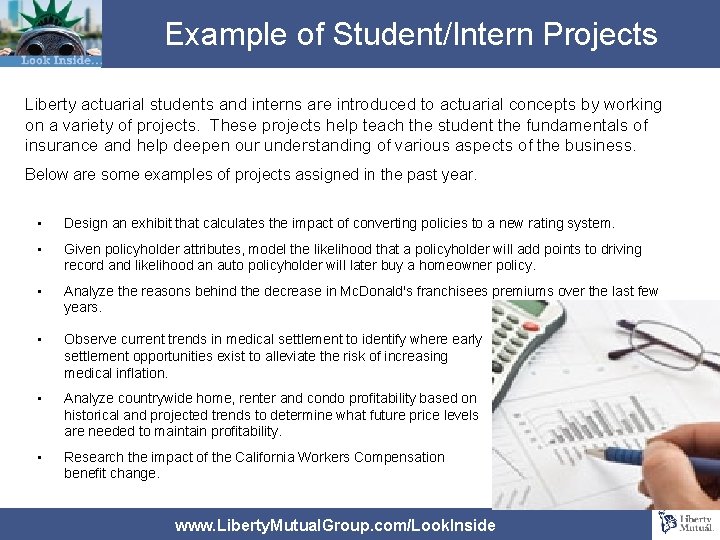 Example of Student/Intern Projects Liberty actuarial students and interns are introduced to actuarial concepts