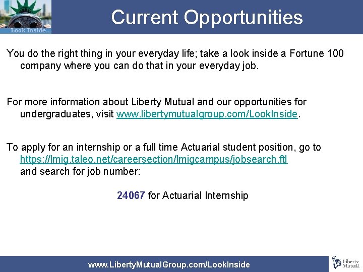Current Opportunities You do the right thing in your everyday life; take a look