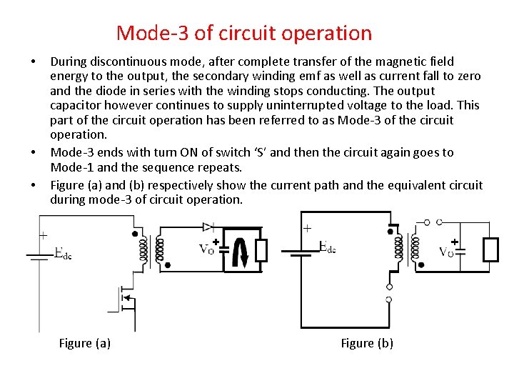 Mode-3 of circuit operation • • • During discontinuous mode, after complete transfer of