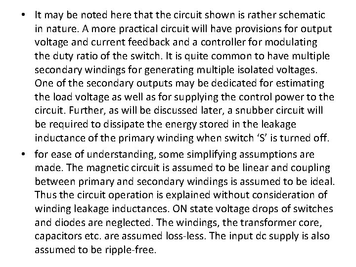  • It may be noted here that the circuit shown is rather schematic