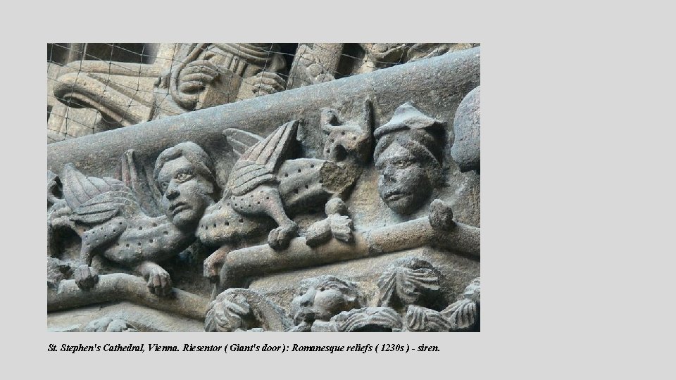 St. Stephen's Cathedral, Vienna. Riesentor ( Giant's door ): Romanesque reliefs ( 1230 s