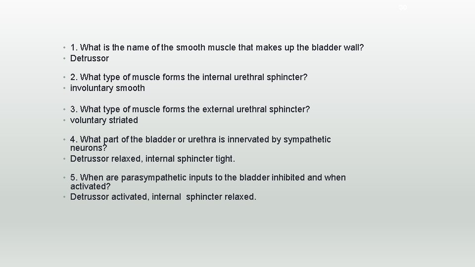 30 • 1. What is the name of the smooth muscle that makes up