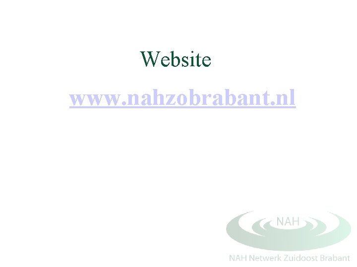 Website www. nahzobrabant. nl 